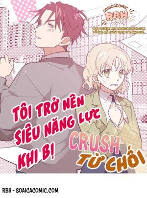 Truyện Tranh Tôi Trở Nên Siêu Năng Lực Khi Bị Crush Từ Chối