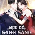 Mưu Đồ Sanh Sanh Nhiều Năm